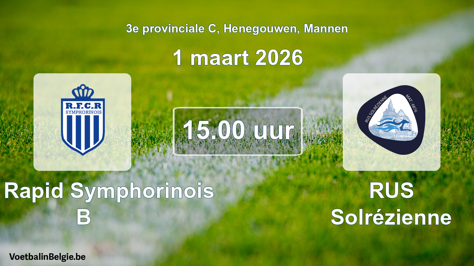Scheduled match men football: RFC Rapid Symphorinois B - RUS Solrézienne (1 March 2026)