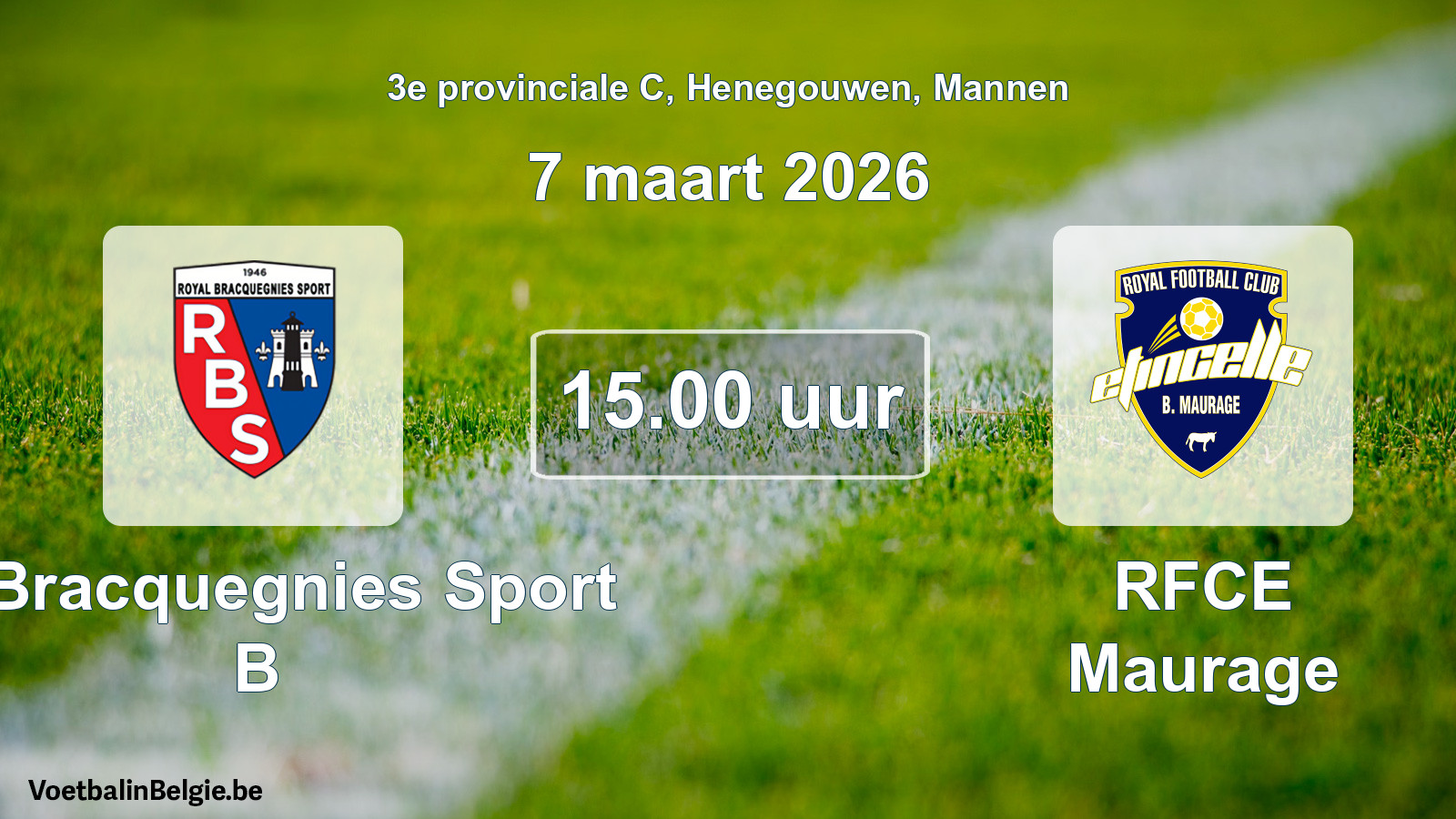 Scheduled match men football: R. Bracquegnies Sport B - RFCE Maurage (7 March 2026)