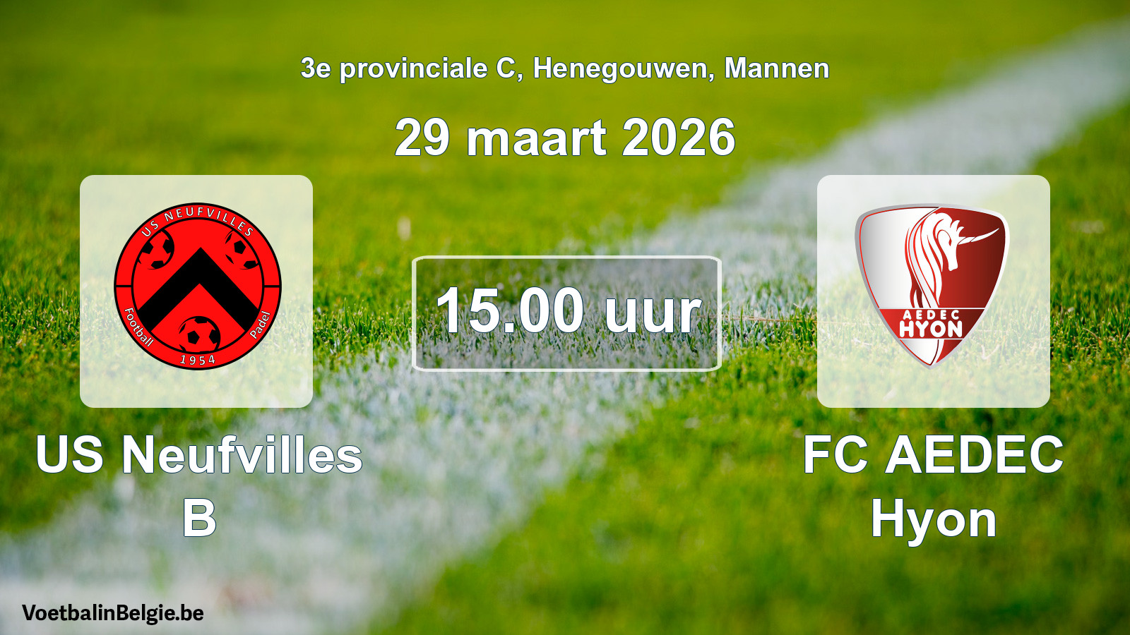 Scheduled match men football: US Neufvilles B - FC AEDEC Hyon (29 March 2026)