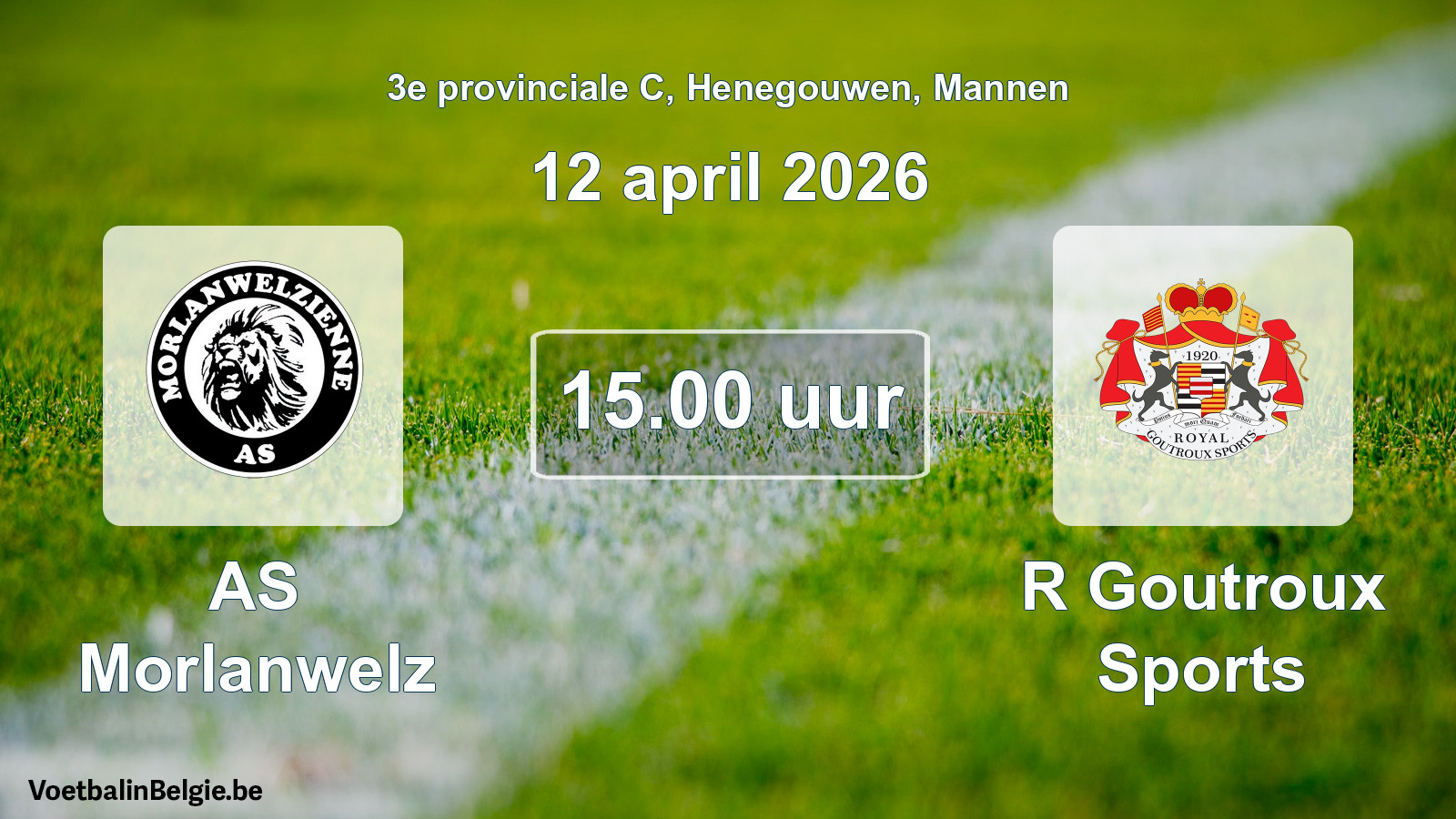 Scheduled match men football: AS Morlanwelz - R Goutroux Sports (12 April 2026)