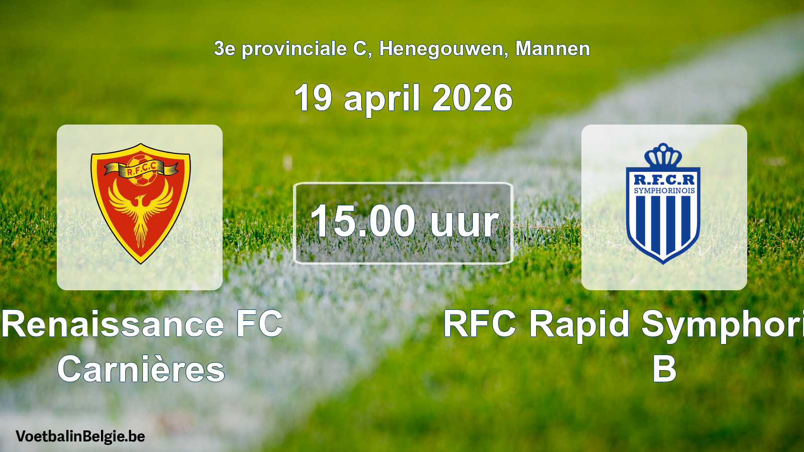 Scheduled match men football: Renaissance FC Carnières - RFC Rapid Symphorinois B (19 April 2026)