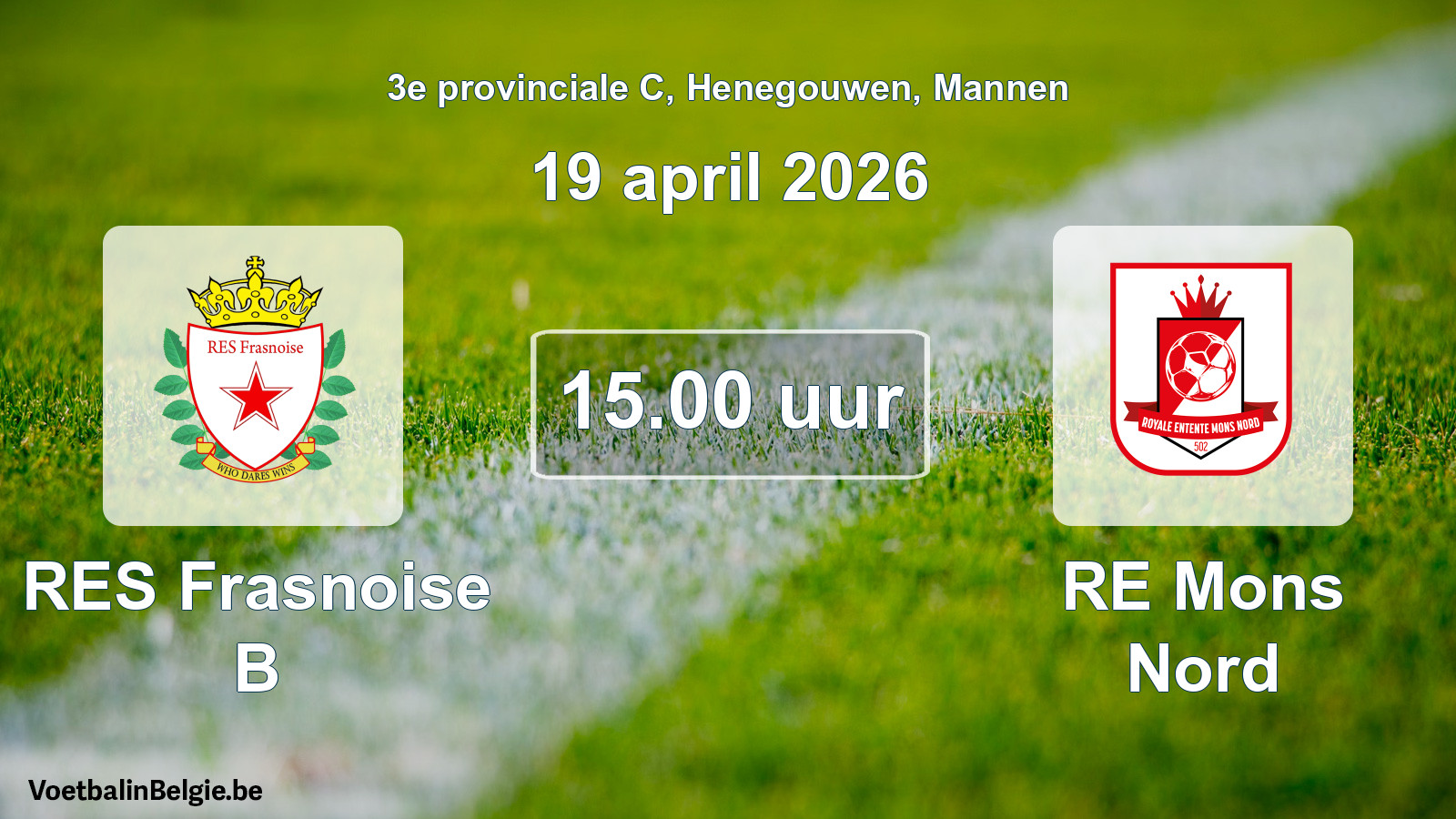 Scheduled match men football: RES Frasnoise B - RE Mons Nord (19 April 2026)