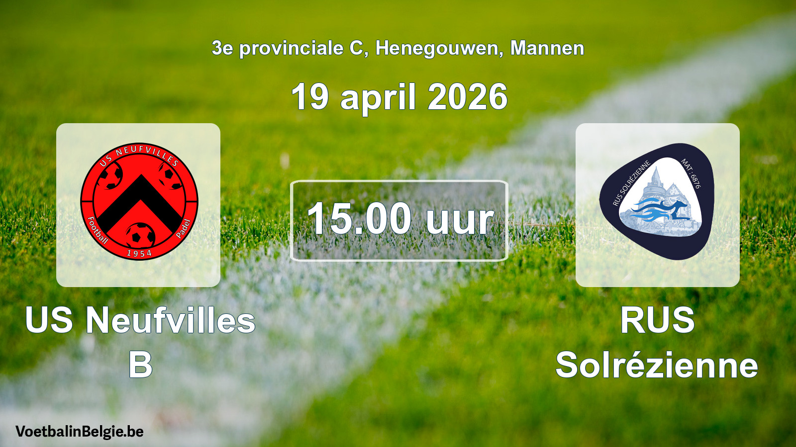 Scheduled match men football: US Neufvilles B - RUS Solrézienne (19 April 2026)