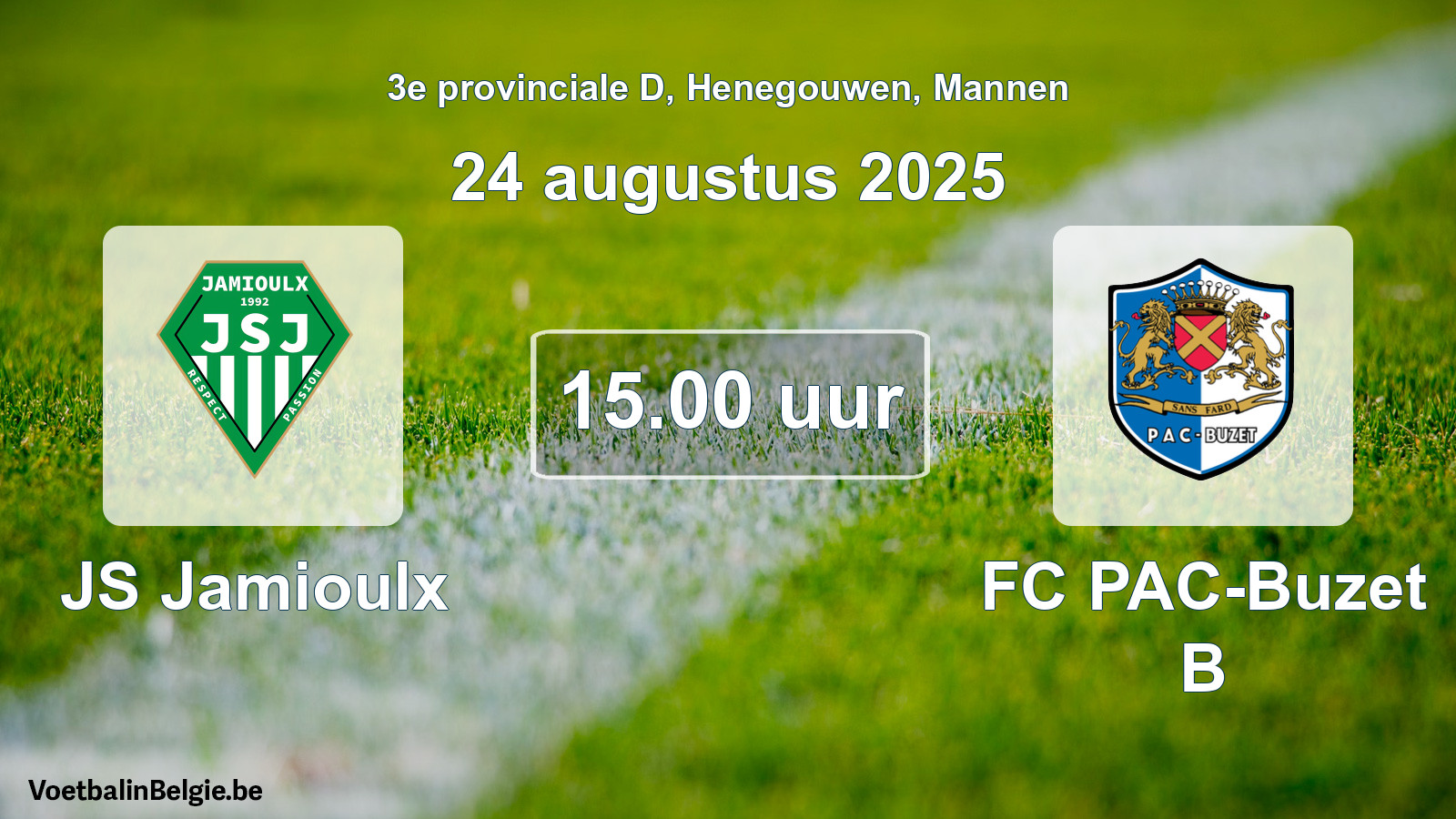 Scheduled match men football: JS Jamioulx - FC PAC-Buzet B (24 August 2025)
