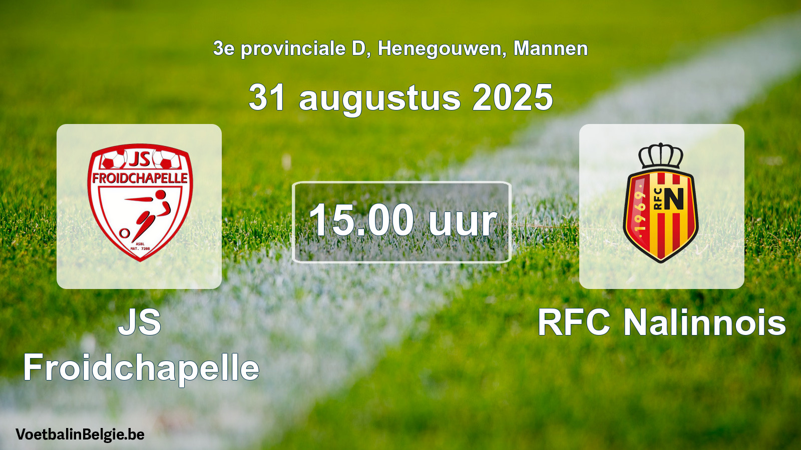 Scheduled match men football: JS Froidchapelle - RFC Nalinnois (31 August 2025)