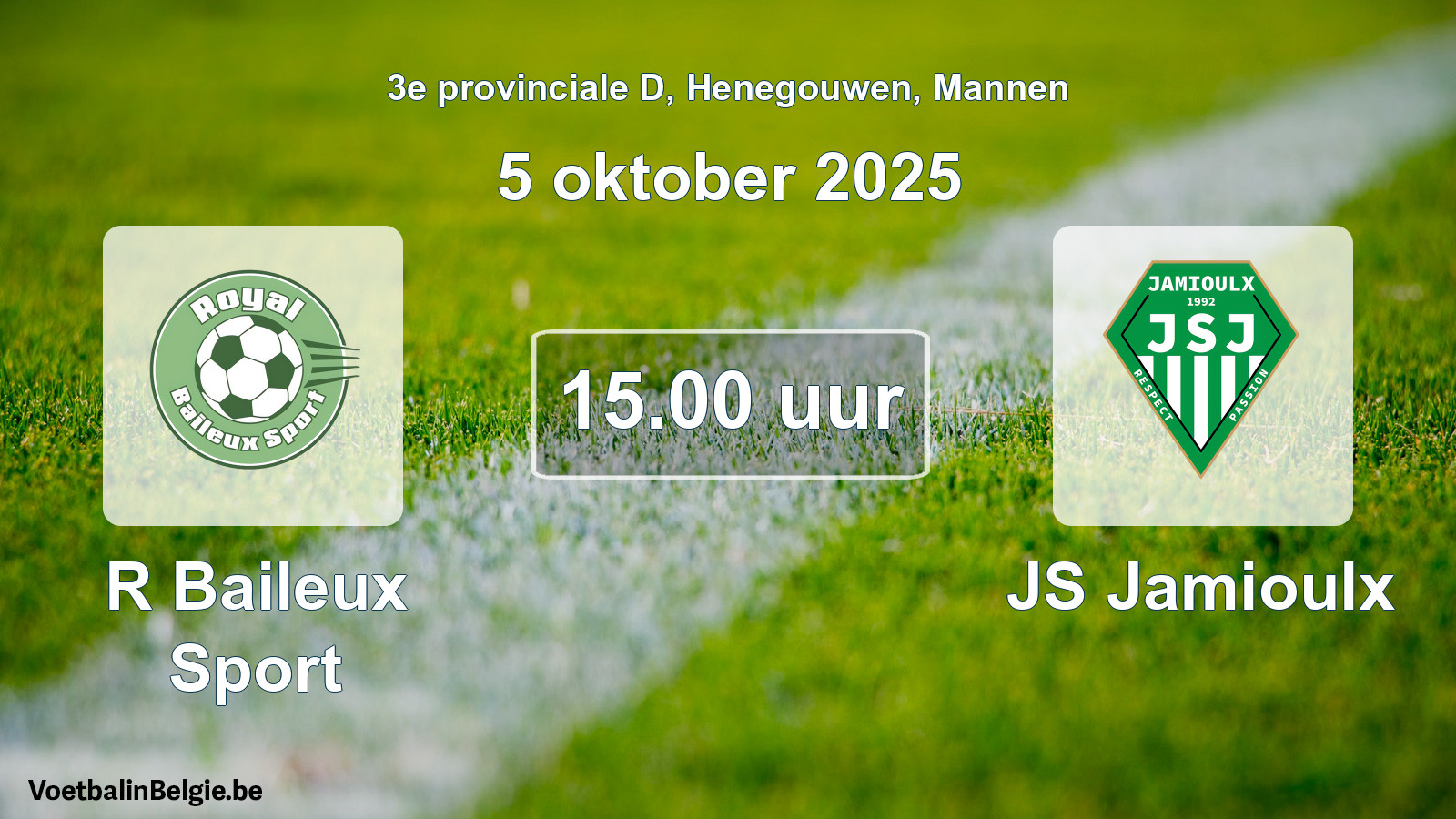 Scheduled match men football: R Baileux Sport - JS Jamioulx (5 October 2025)