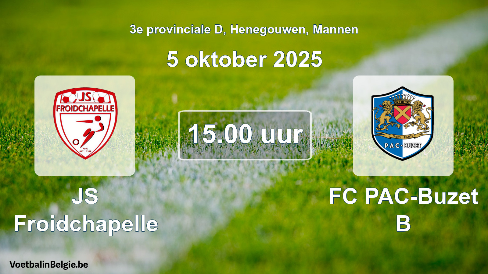 Scheduled match men football: JS Froidchapelle - FC PAC-Buzet B (5 October 2025)
