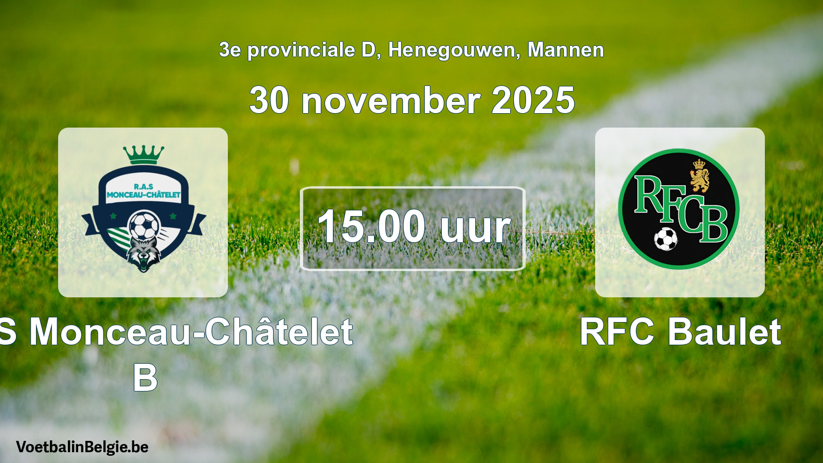Scheduled match men football: RAS Monceau-Châtelet B - RFC Baulet (30 November 2025)