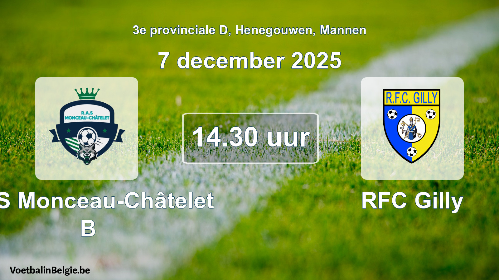 Scheduled match men football: RAS Monceau-Châtelet B - RFC Gilly (7 December 2025)
