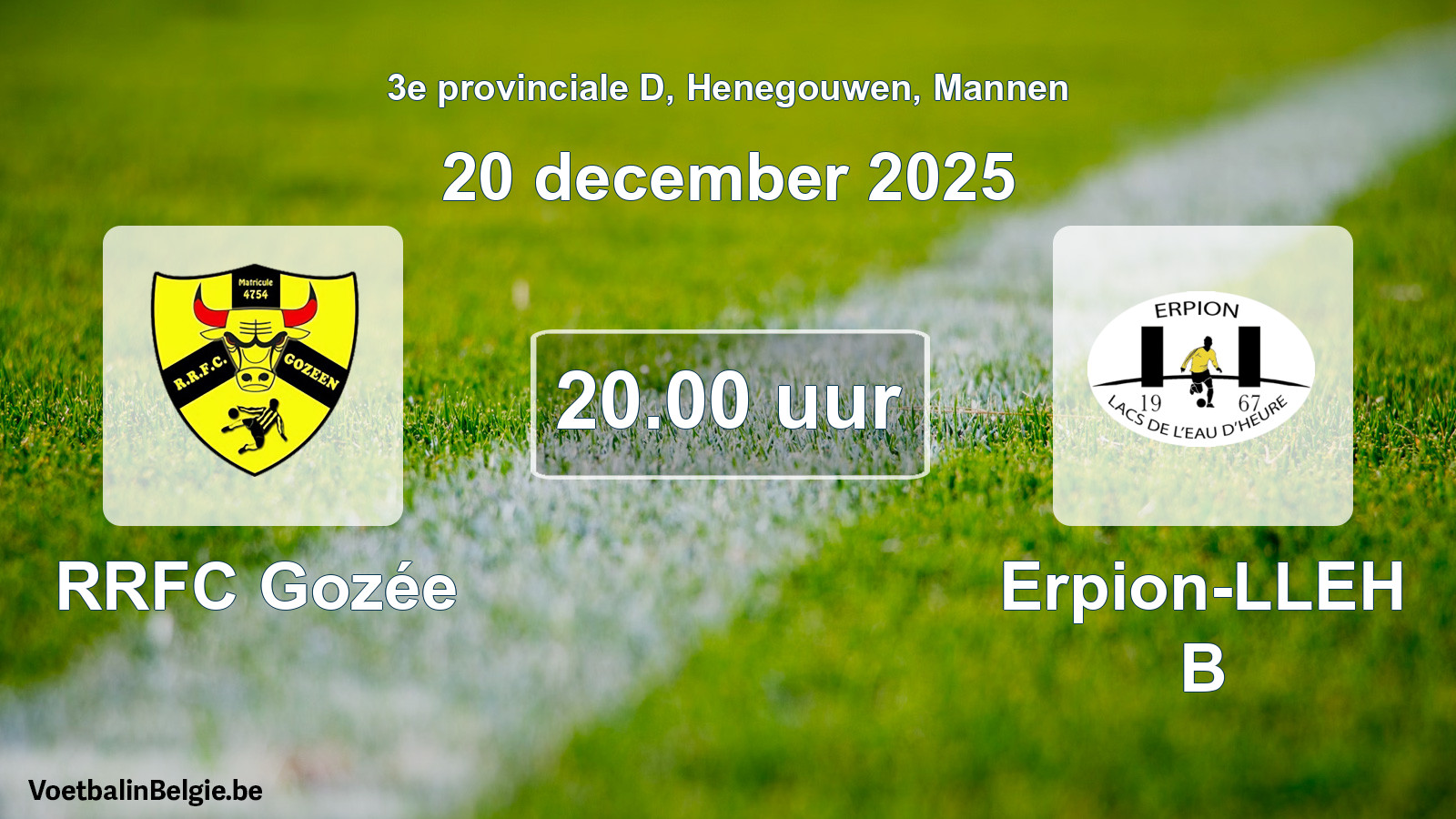 Scheduled match men football: RRFC Gozée - Erpion-LLEH B (20 December 2025)