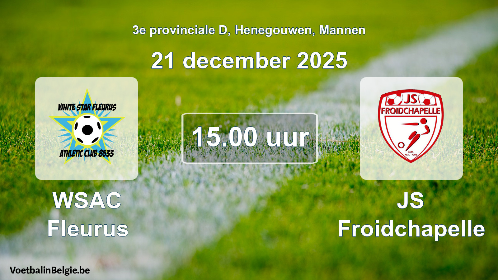 Match prévu football hommes: WSAC Fleurus - JS Froidchapelle (21 décembre 2025)