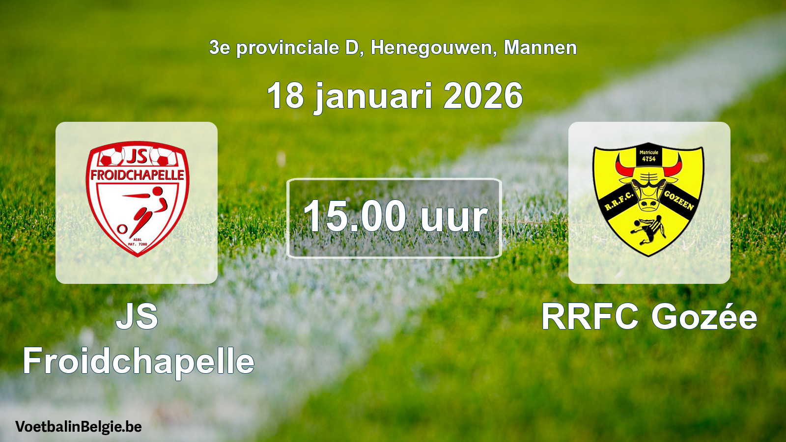 Scheduled match men football: JS Froidchapelle - RRFC Gozée (18 January 2026)