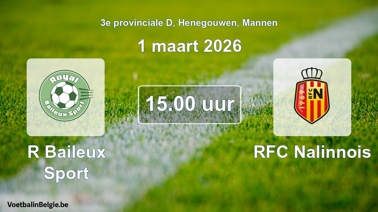 Scheduled match men football: R Baileux Sport - RFC Nalinnois (1 March 2026)