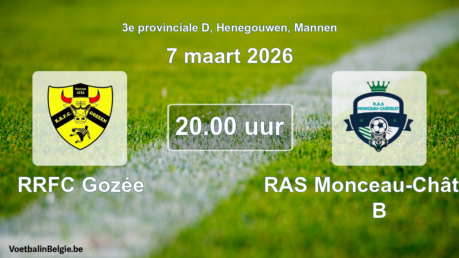 Scheduled match men football: RRFC Gozée - RAS Monceau-Châtelet B (7 March 2026)
