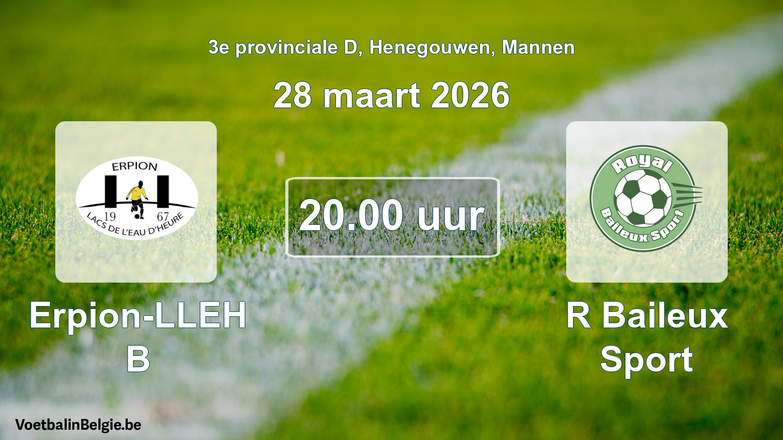 Scheduled match men football: Erpion-LLEH B - R Baileux Sport (28 March 2026)