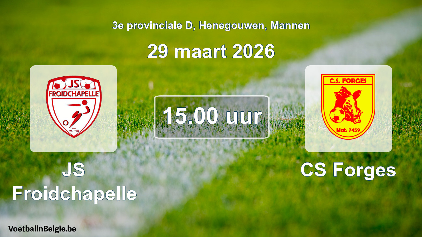 Match prévu football hommes: JS Froidchapelle - CS Forges (29 mars 2026)