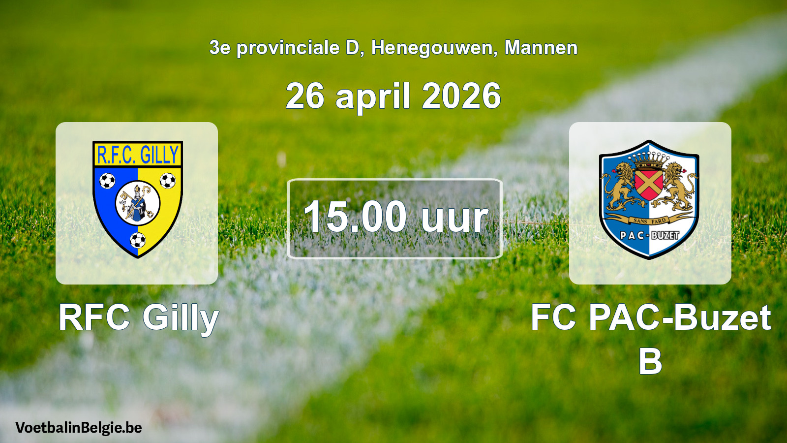 Scheduled match men football: RFC Gilly - FC PAC-Buzet B (26 April 2026)
