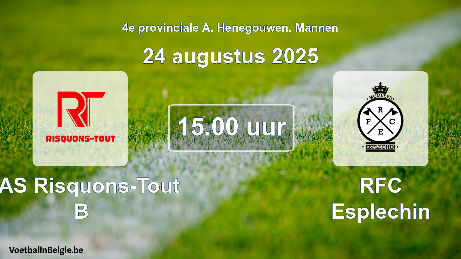 Scheduled match men football: RAS Risquons-Tout B - RFC Esplechin (24 August 2025)