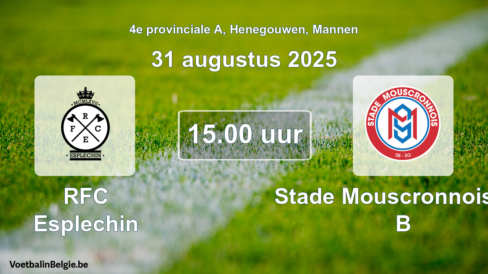 Scheduled match men football: RFC Esplechin - Stade Mouscronnois SB B (31 August 2025)