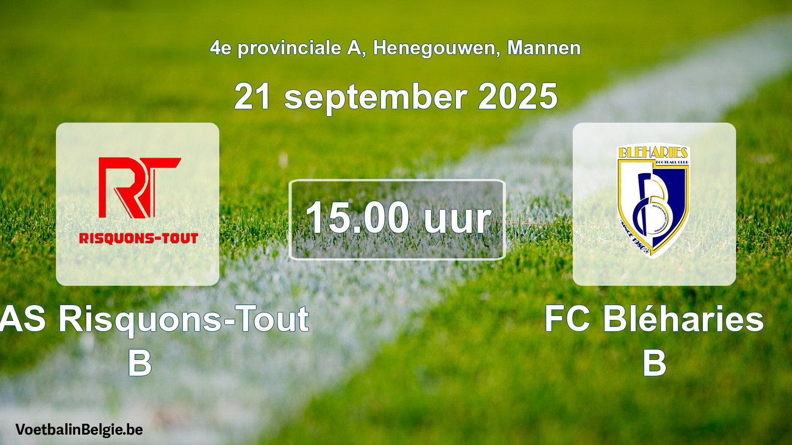 Scheduled match men football: RAS Risquons-Tout B - FC Bléharies B (21 September 2025)