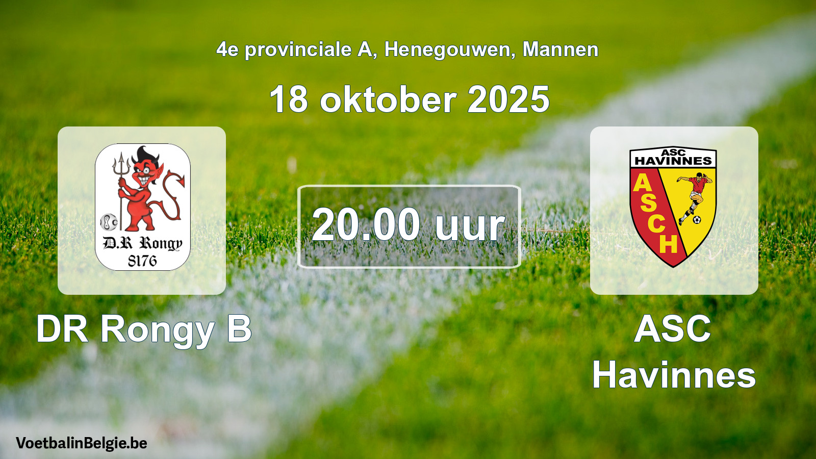 Scheduled match men football: DR Rongy B - ASC Havinnes (18 October 2025)