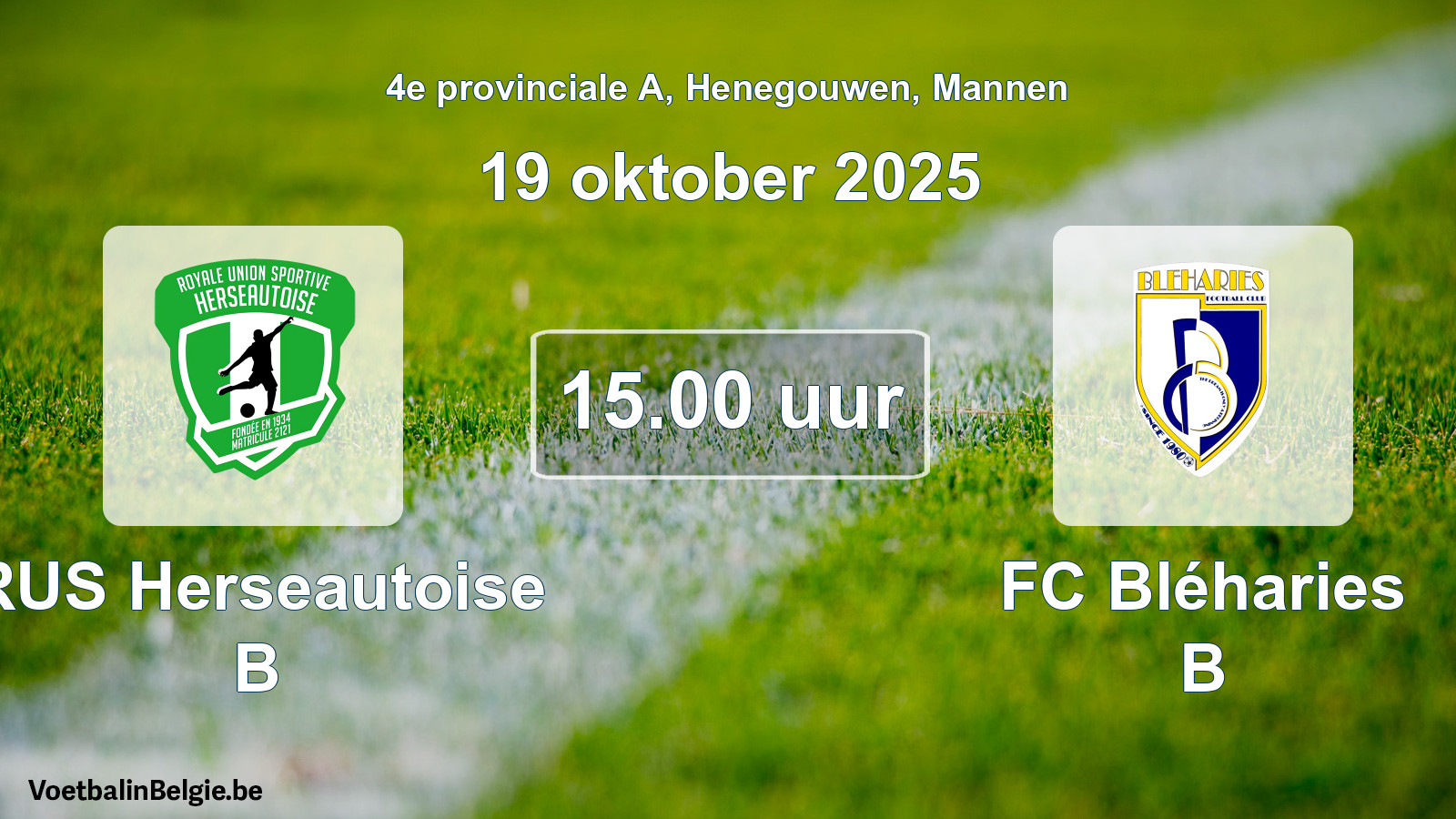 Scheduled match men football: RUS Herseautoise B - FC Bléharies B (19 October 2025)