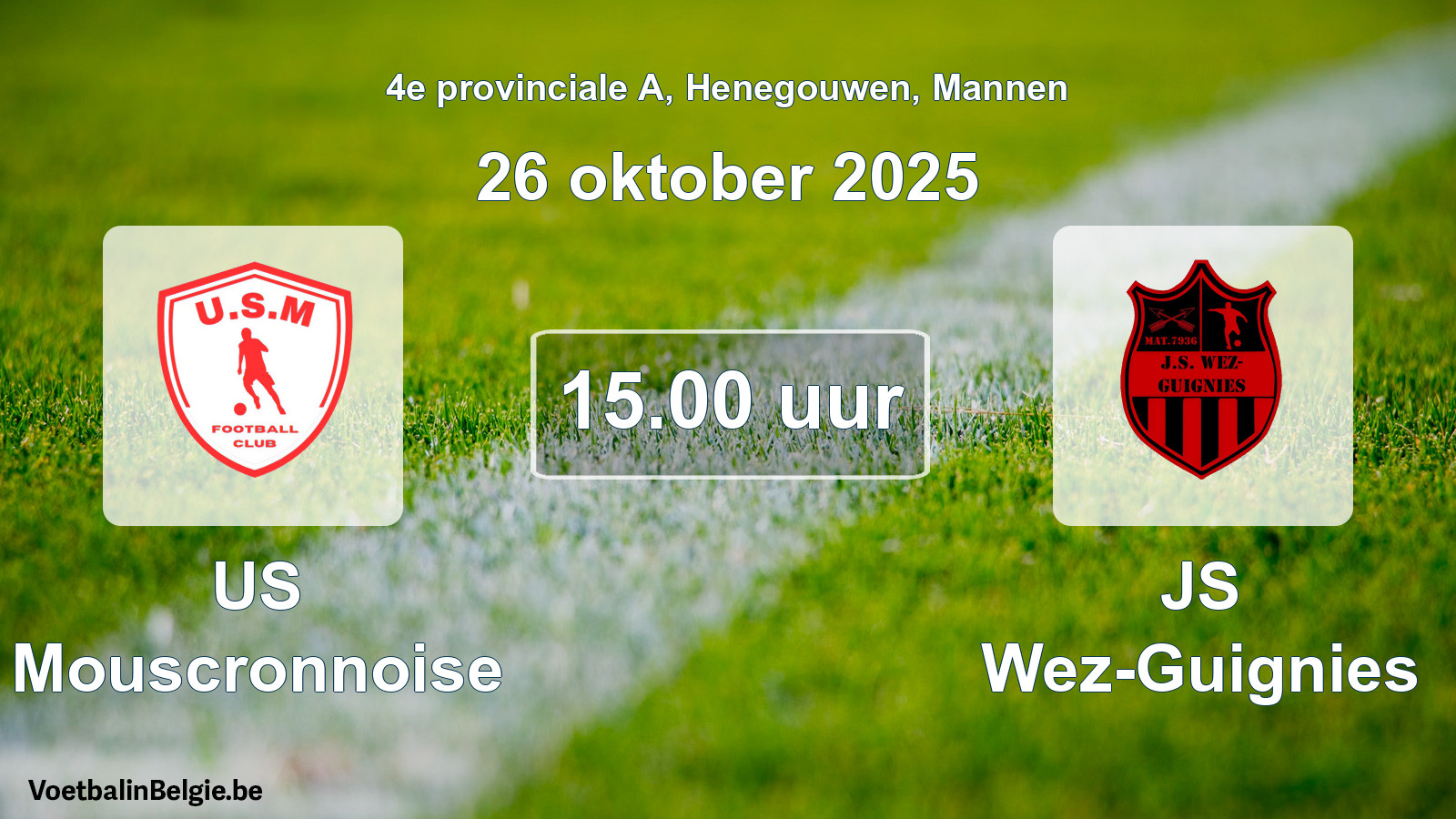Match prévu football hommes: US Mouscronnoise - JS Wez-Guignies (26 octobre 2025)