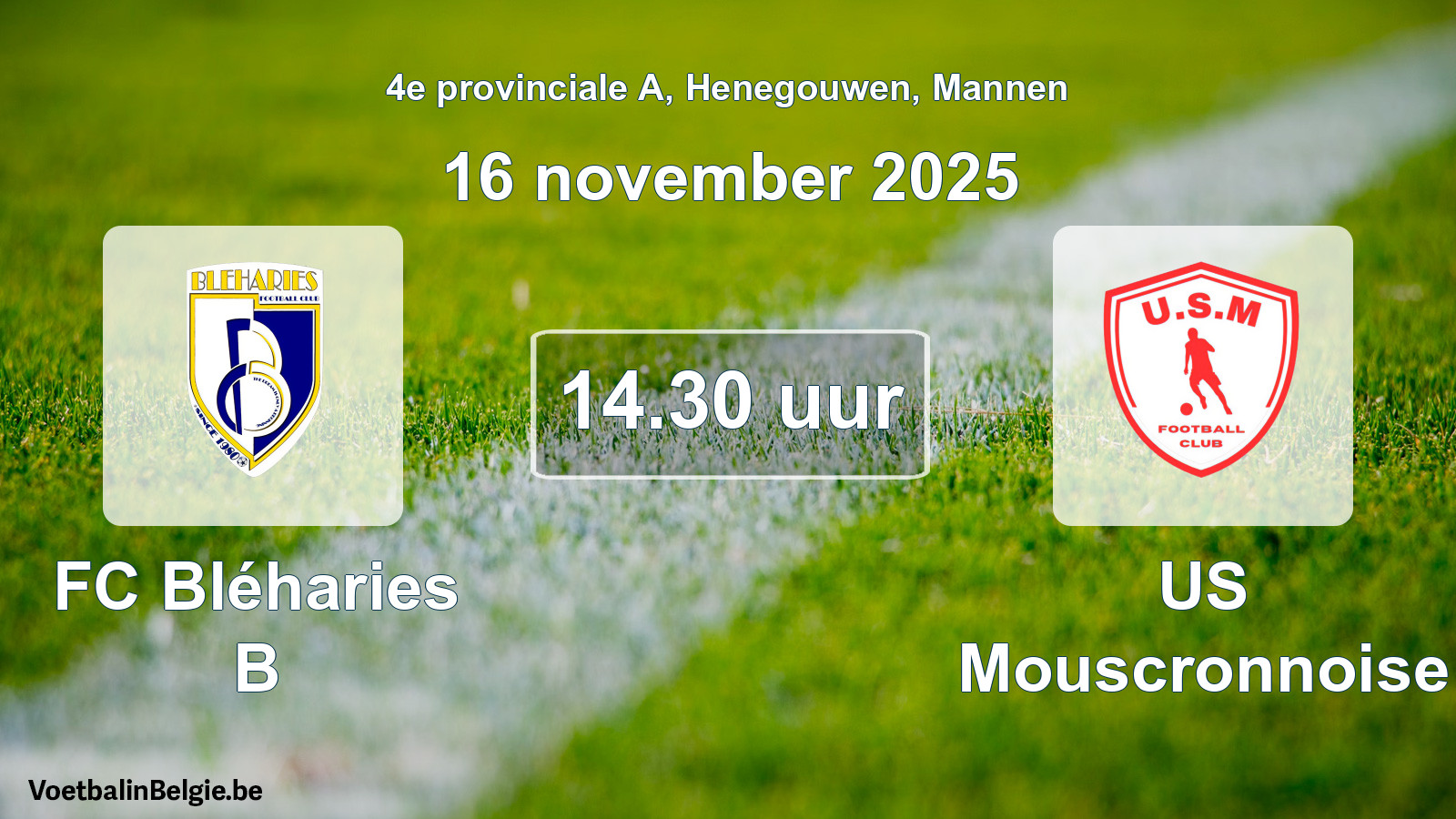 Scheduled match men football: FC Bléharies B - US Mouscronnoise (16 November 2025)