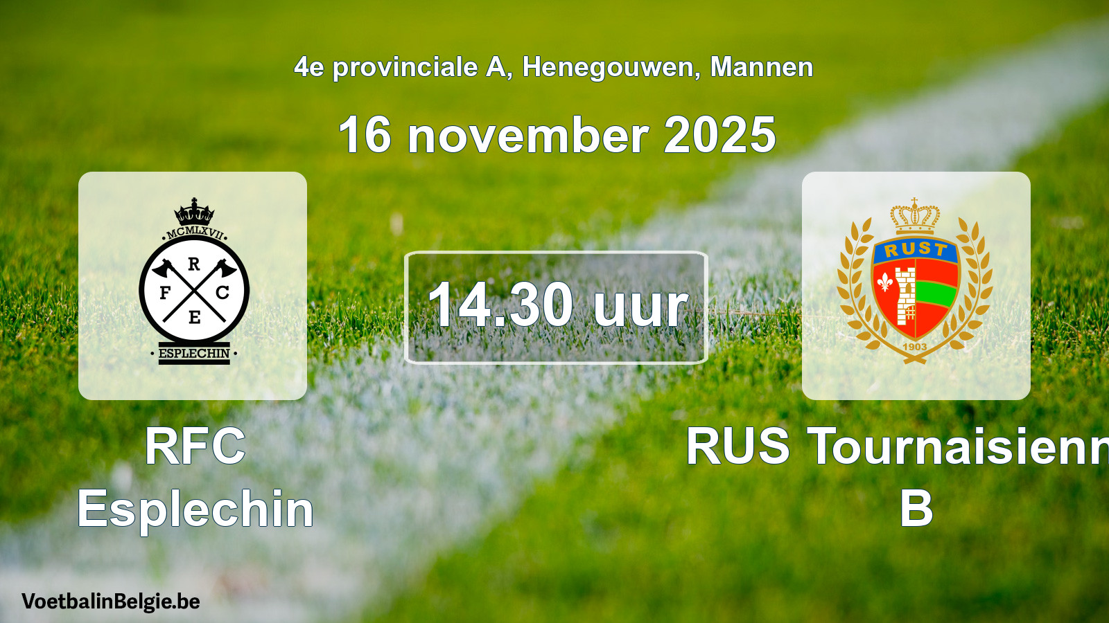 Scheduled match men football: RFC Esplechin - RUS Tournaisienne B (16 November 2025)
