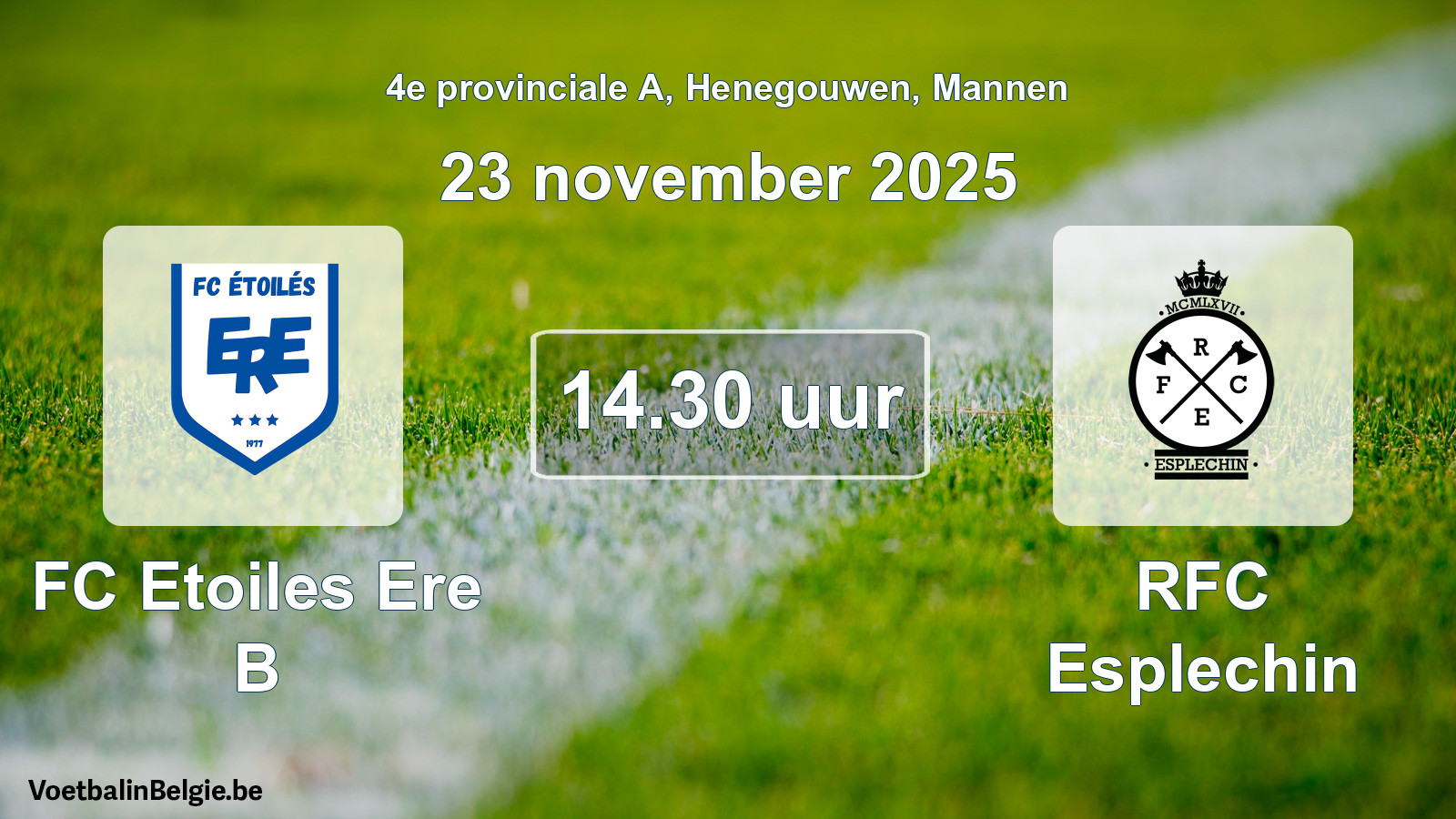 Scheduled match men football: FC Etoiles Ere B - RFC Esplechin (23 November 2025)