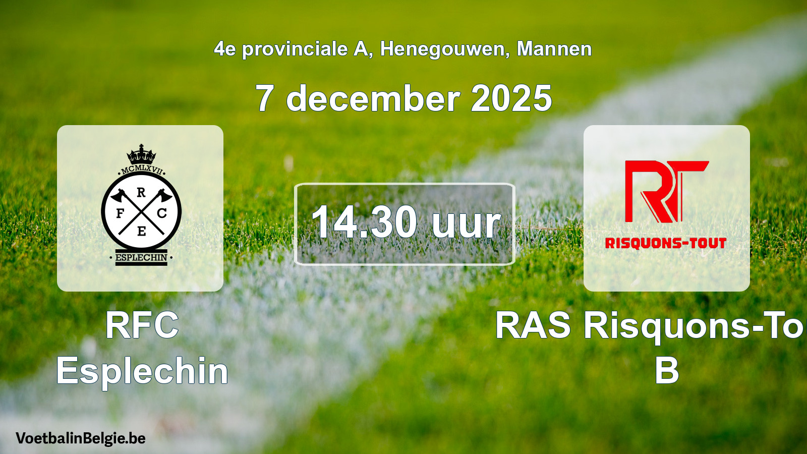 Scheduled match men football: RFC Esplechin - RAS Risquons-Tout B (7 December 2025)
