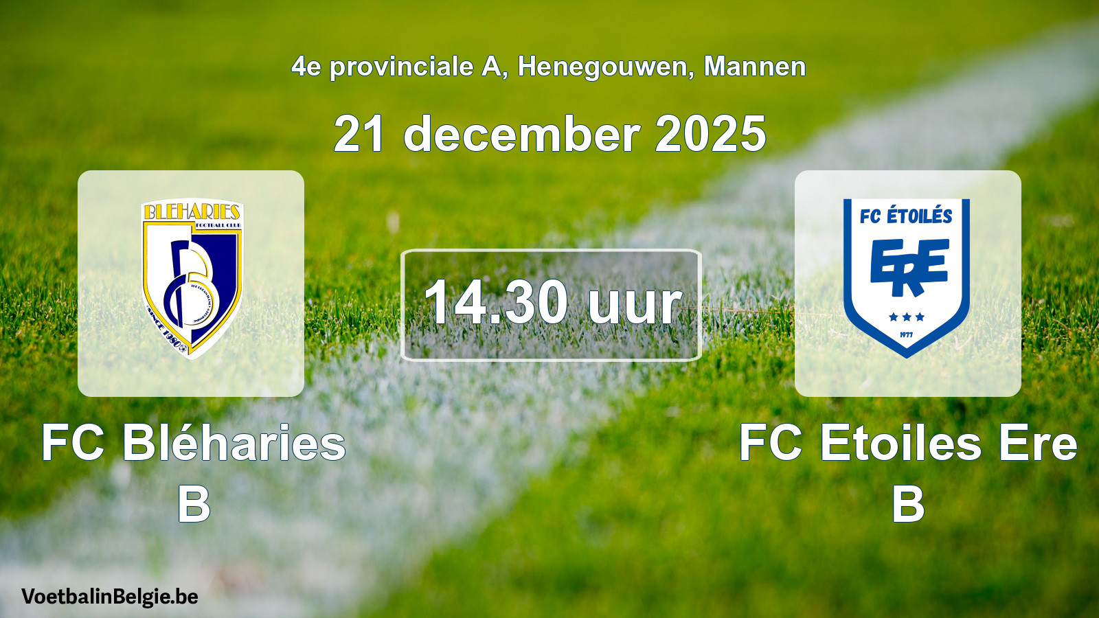 Scheduled match men football: FC Bléharies B - FC Etoiles Ere B (21 December 2025)
