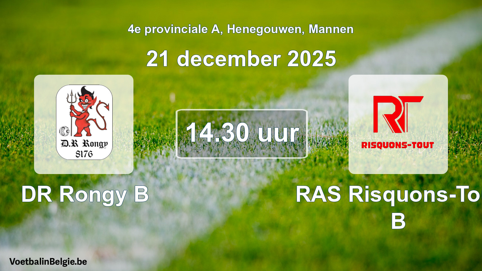 Scheduled match men football: DR Rongy B - RAS Risquons-Tout B (21 December 2025)