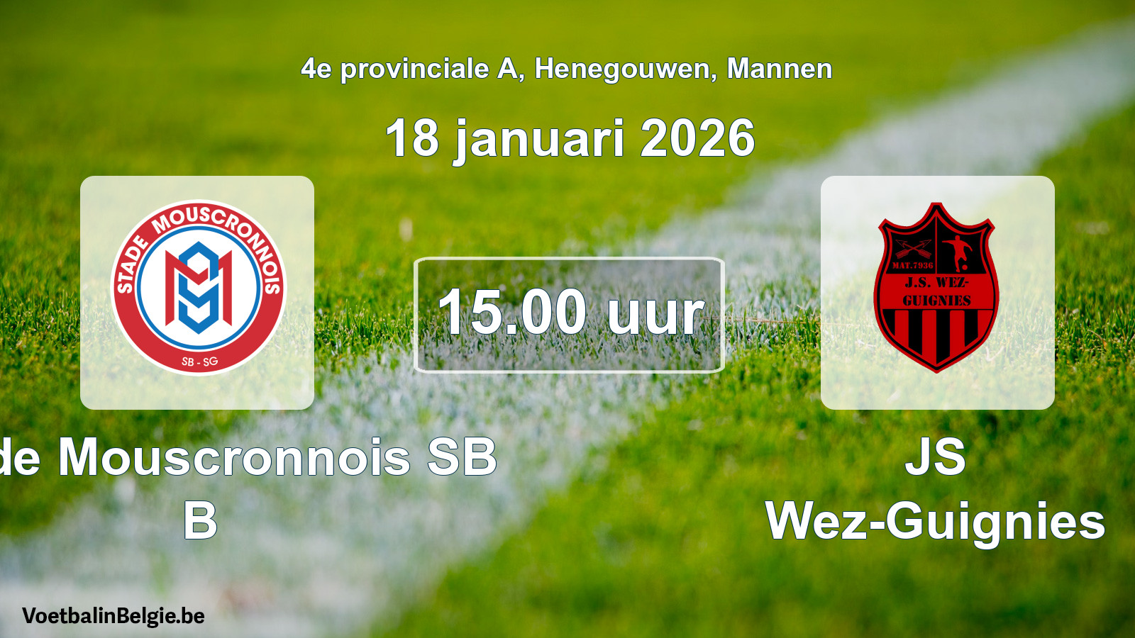 Scheduled match men football: Stade Mouscronnois SB B - JS Wez-Guignies (18 January 2026)