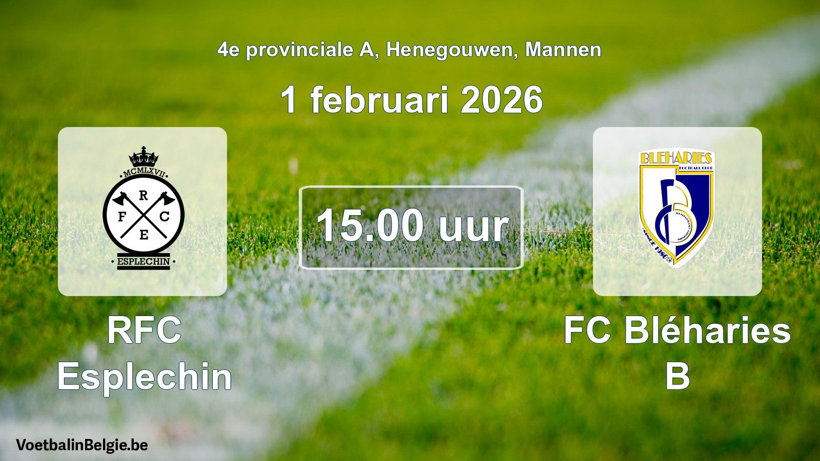 Scheduled match men football: RFC Esplechin - FC Bléharies B (1 February 2026)
