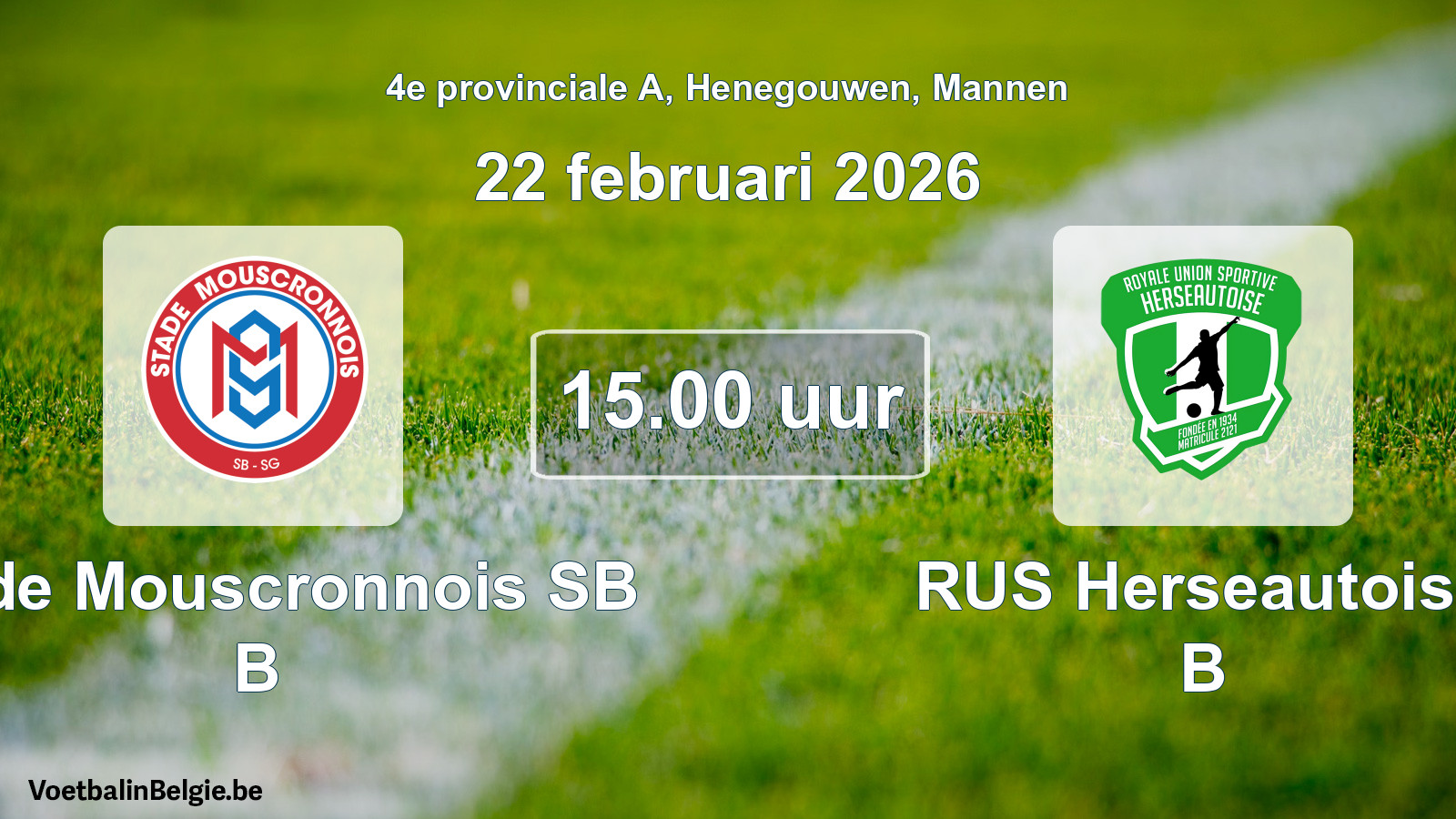 Scheduled match men football: Stade Mouscronnois SB B - RUS Herseautoise B (22 February 2026)
