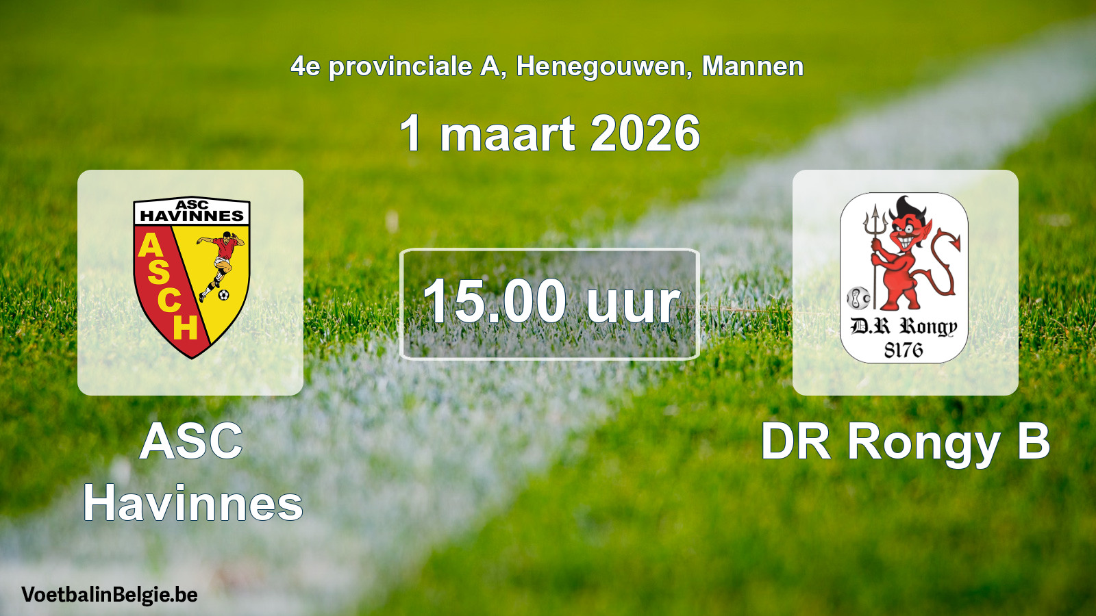 Scheduled match men football: ASC Havinnes - DR Rongy B (1 March 2026)