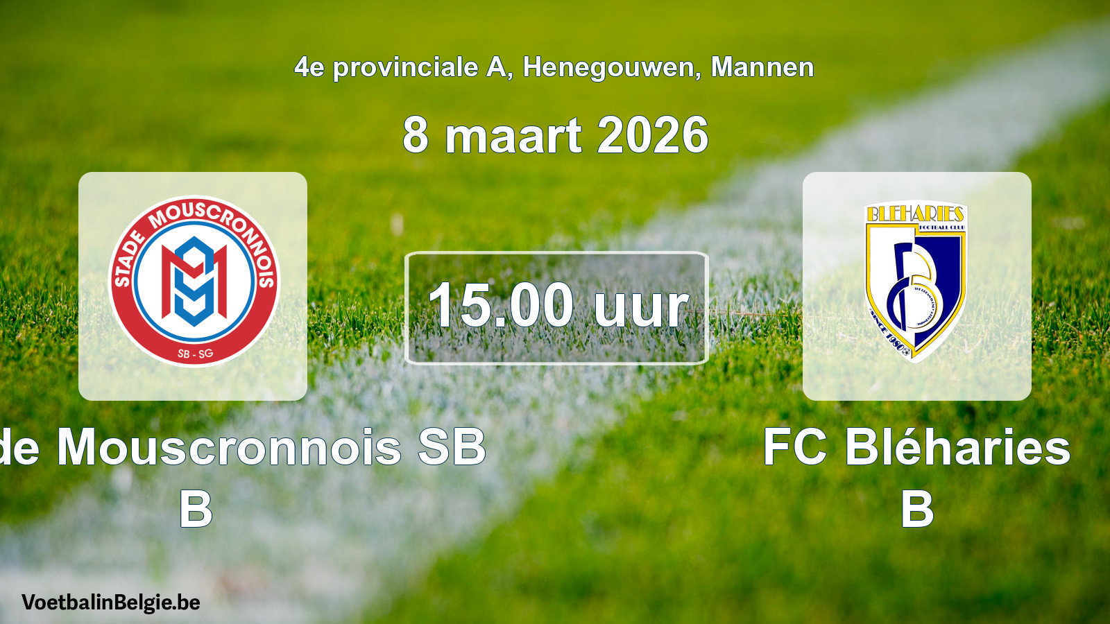 Scheduled match men football: Stade Mouscronnois SB B - FC Bléharies B (8 March 2026)