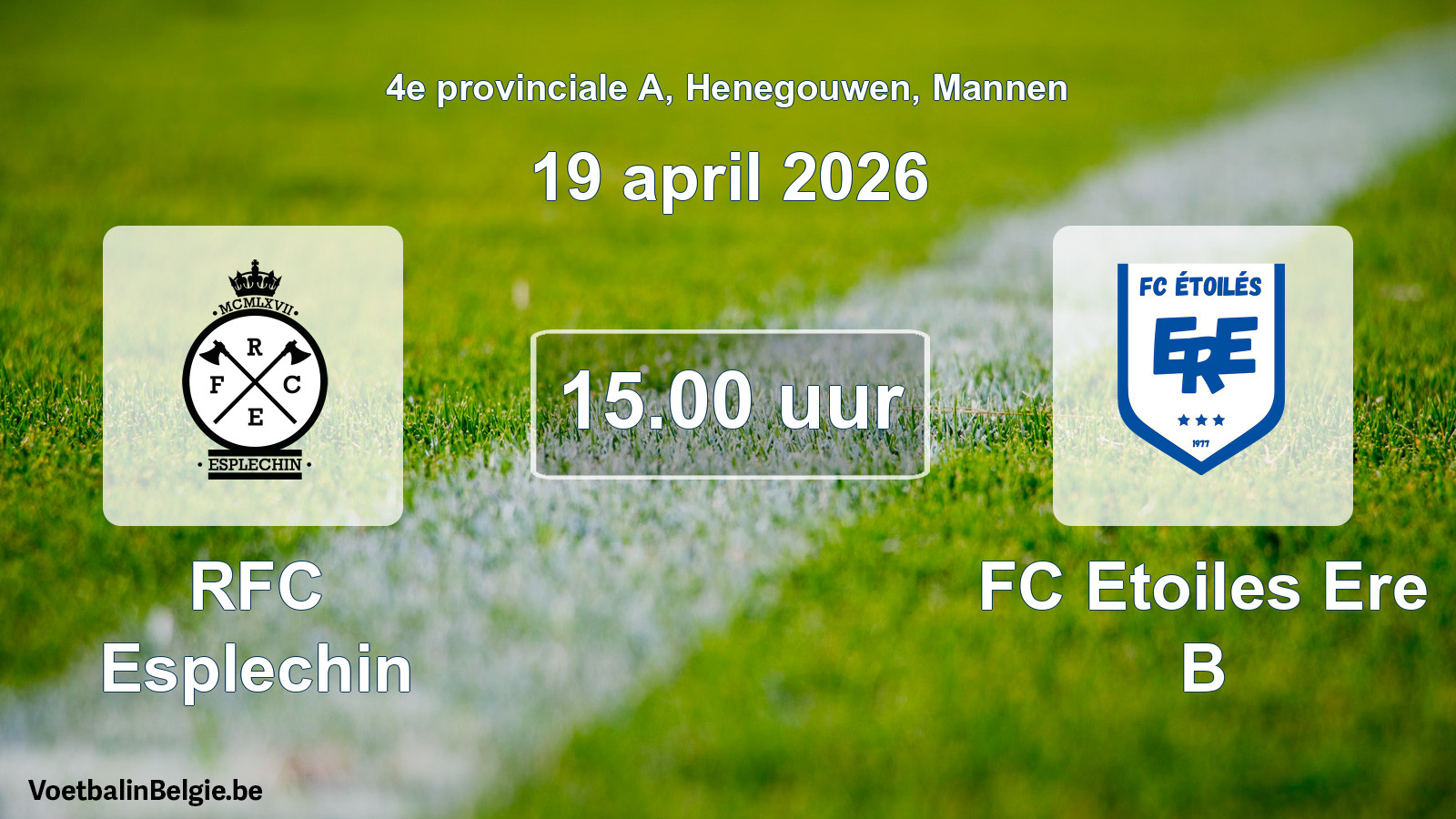 Scheduled match men football: RFC Esplechin - FC Etoiles Ere B (19 April 2026)