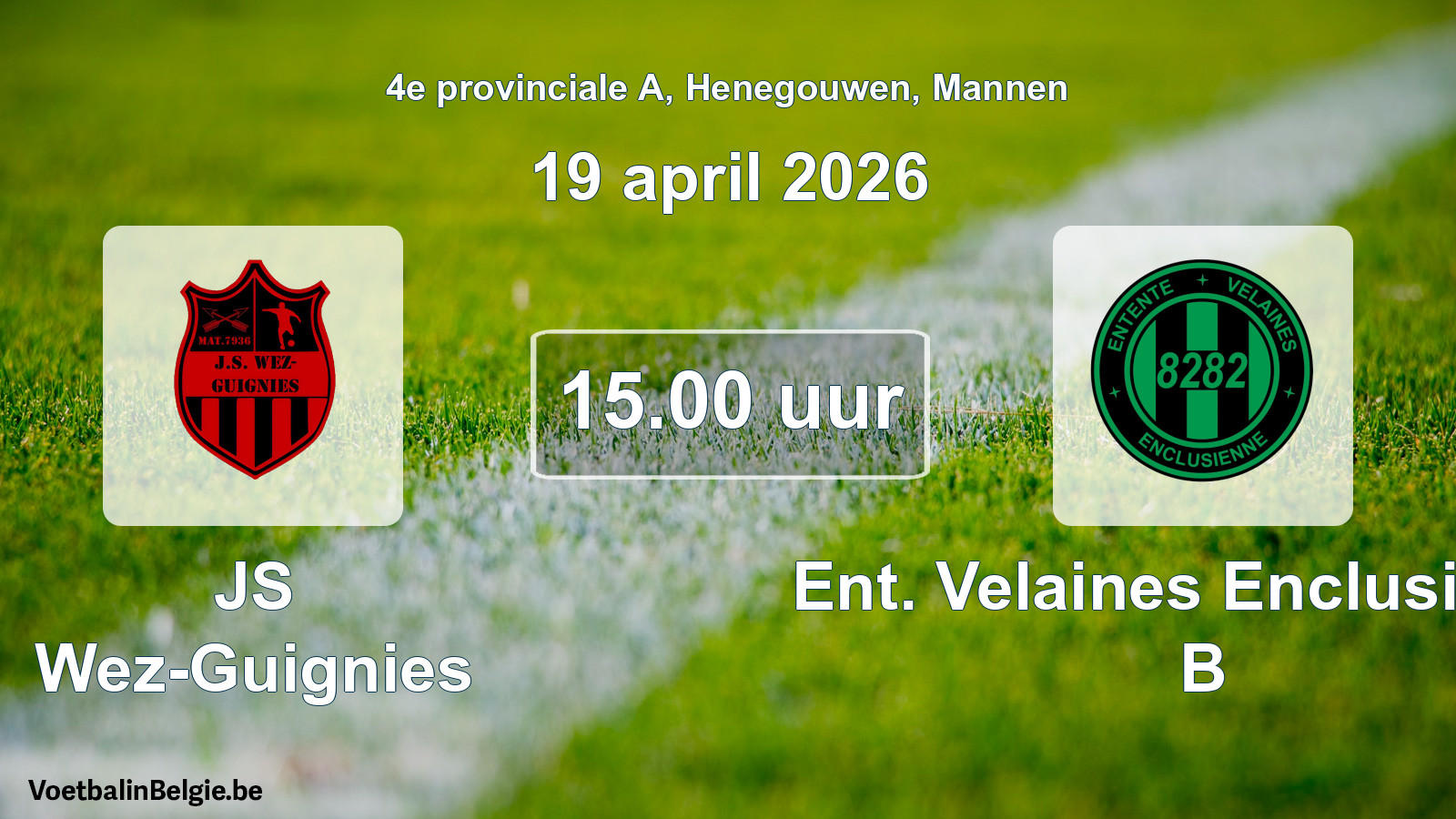 Scheduled match men football: JS Wez-Guignies - Ent. Velaines Enclusienne B (19 April 2026)