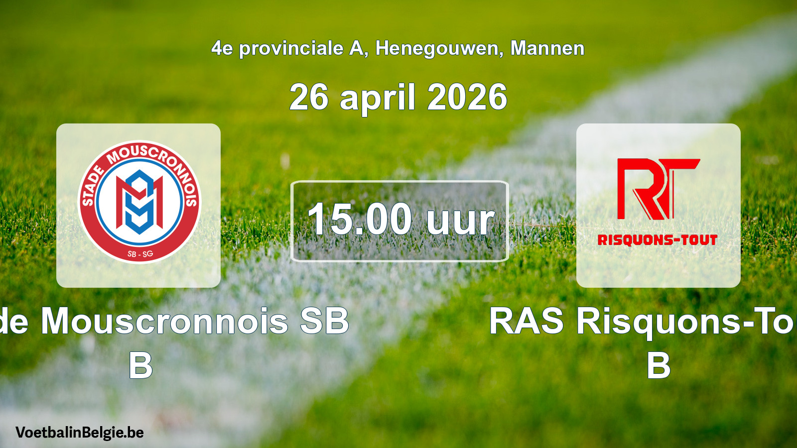 Scheduled match men football: Stade Mouscronnois SB B - RAS Risquons-Tout B (26 April 2026)