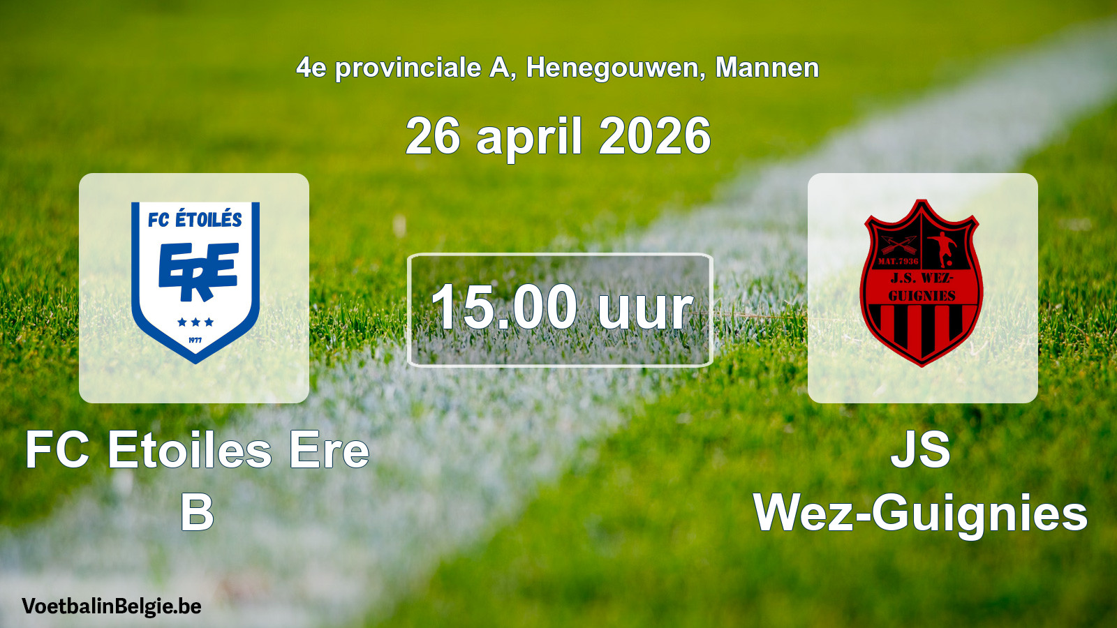 Scheduled match men football: FC Etoiles Ere B - JS Wez-Guignies (26 April 2026)