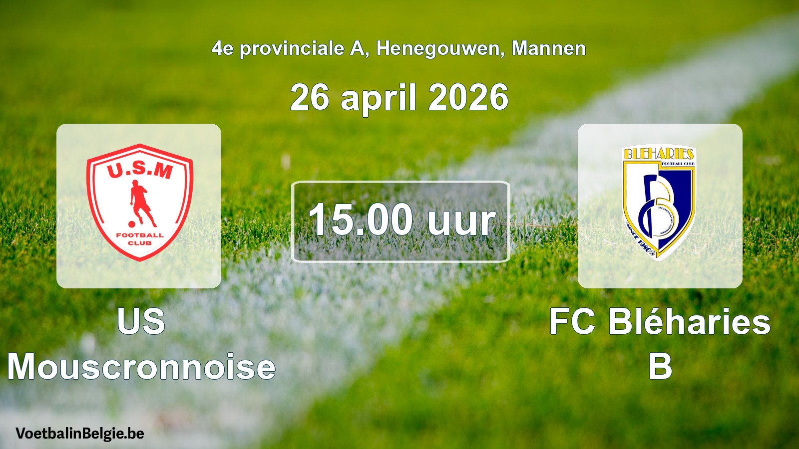 Scheduled match men football: US Mouscronnoise - FC Bléharies B (26 April 2026)