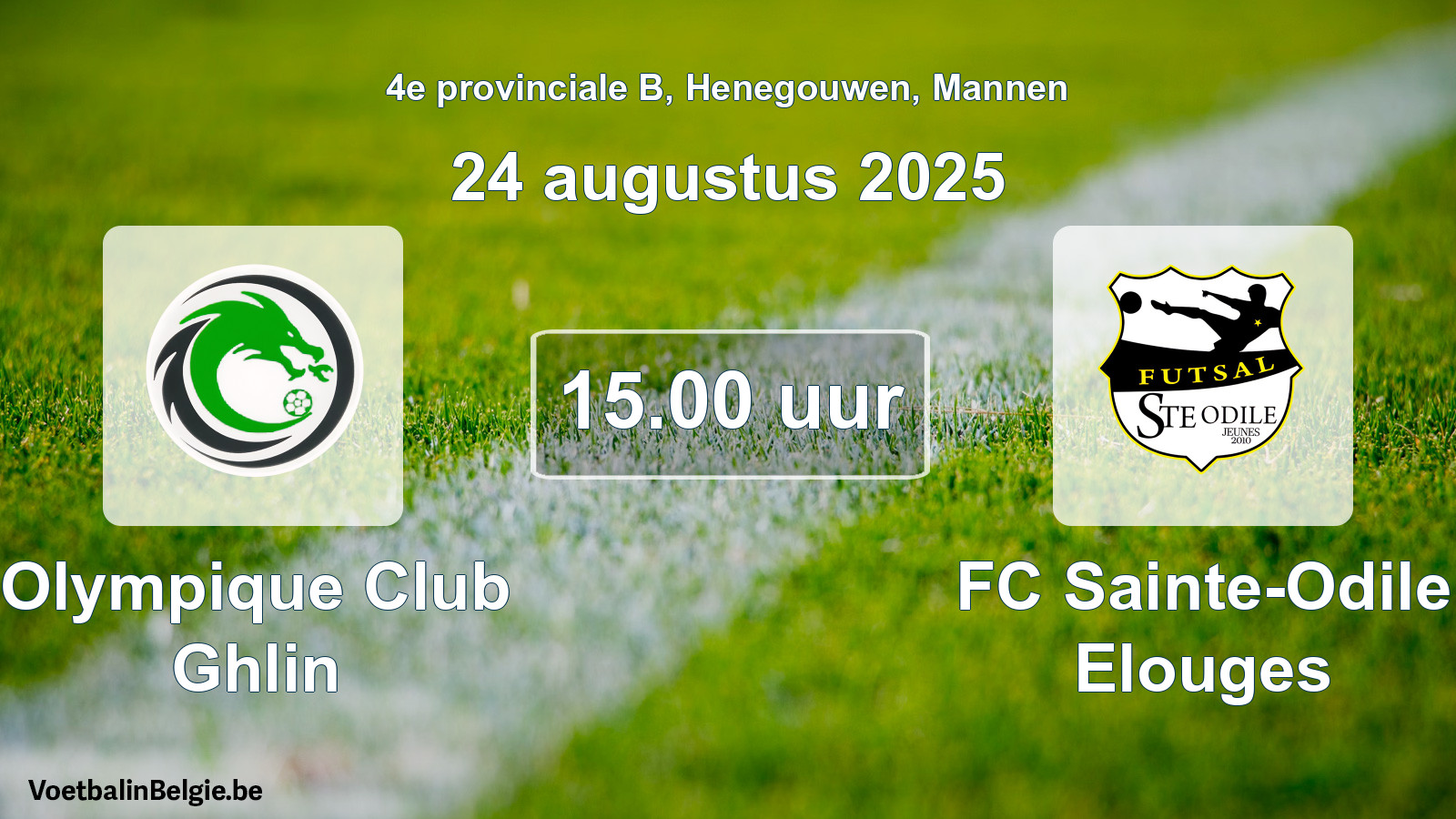 Scheduled match men football: Olympique Club Ghlin - FC Sainte-Odile Elouges (24 August 2025)