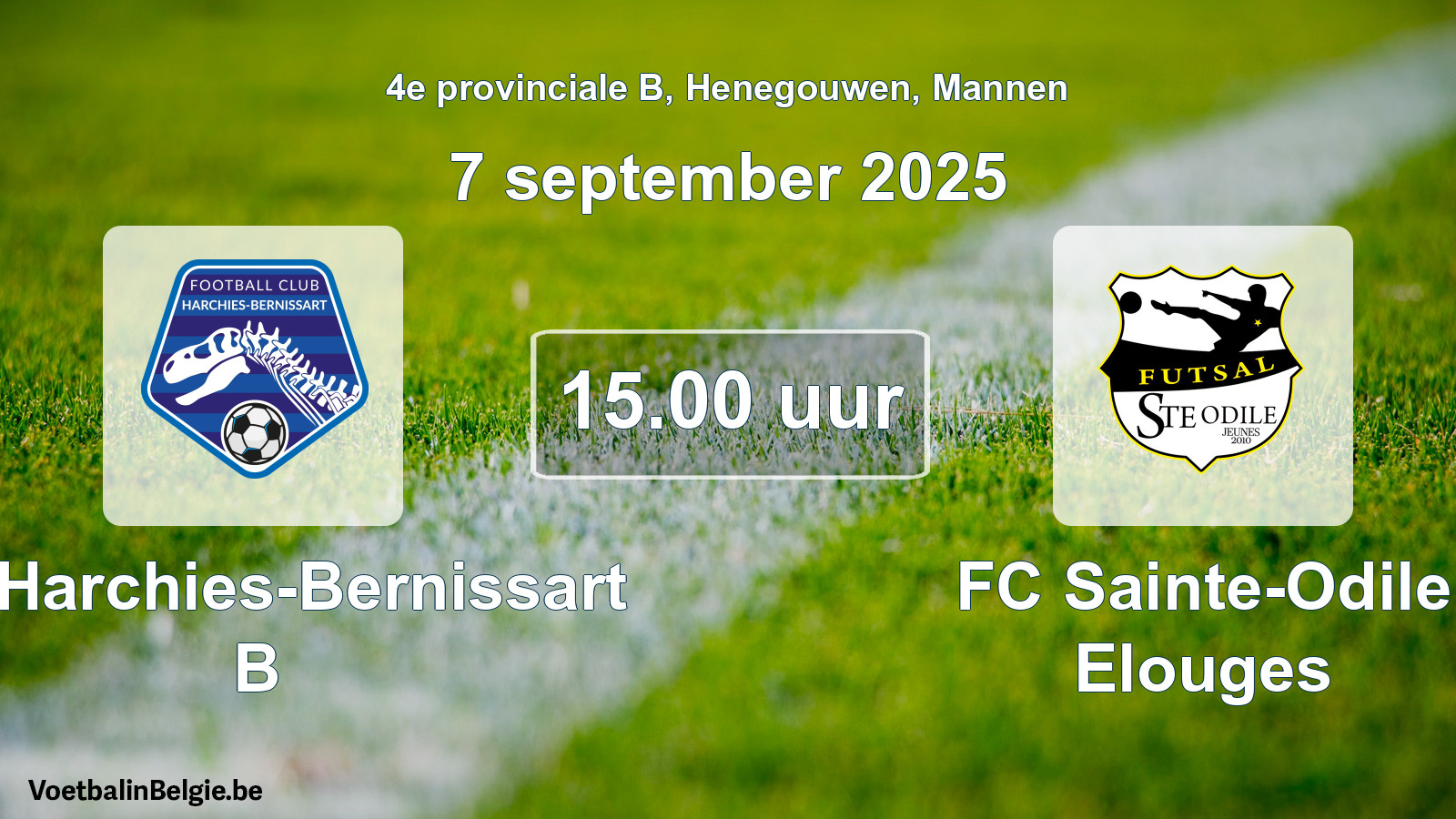 Scheduled match men football: FC Harchies-Bernissart B - FC Sainte-Odile Elouges (7 September 2025)