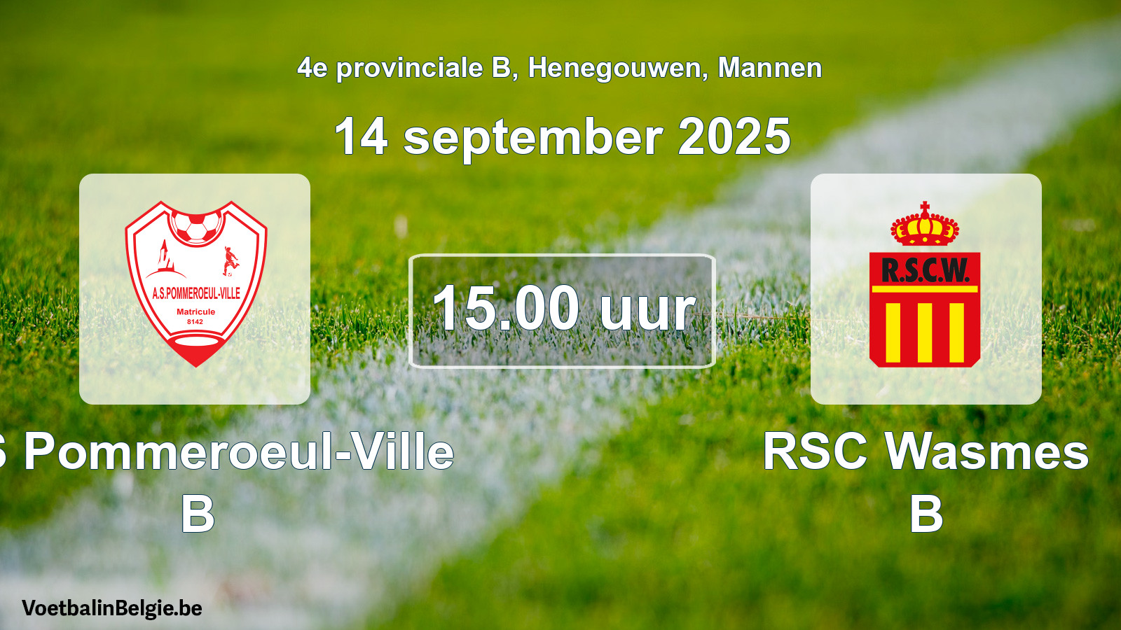 Scheduled match men football: AS Pommeroeul-Ville B - RSC Wasmes B (14 September 2025)