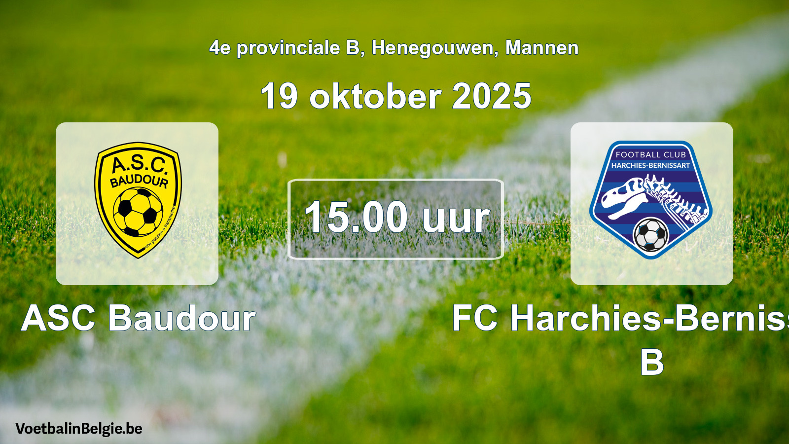 Scheduled match men football: ASC Baudour - FC Harchies-Bernissart B (19 October 2025)