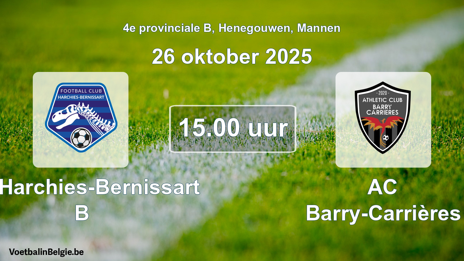 Scheduled match men football: FC Harchies-Bernissart B - AC Barry-Carrières (26 October 2025)