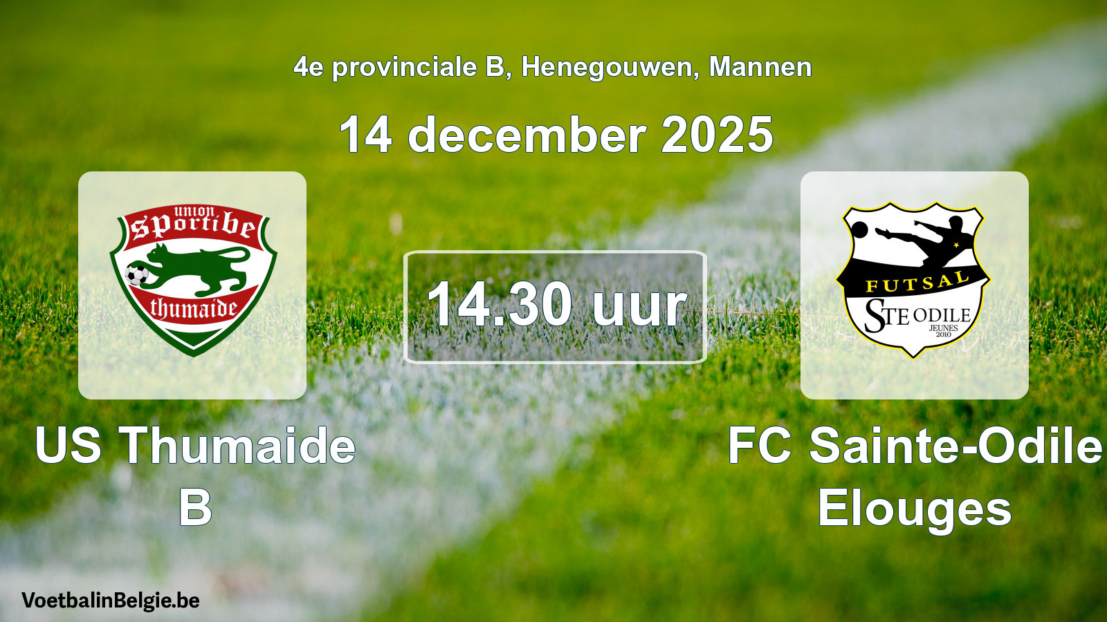 Geplande wedstrijd mannenvoetbal: US Thumaide B - FC Sainte-Odile Elouges (14 december 2025)