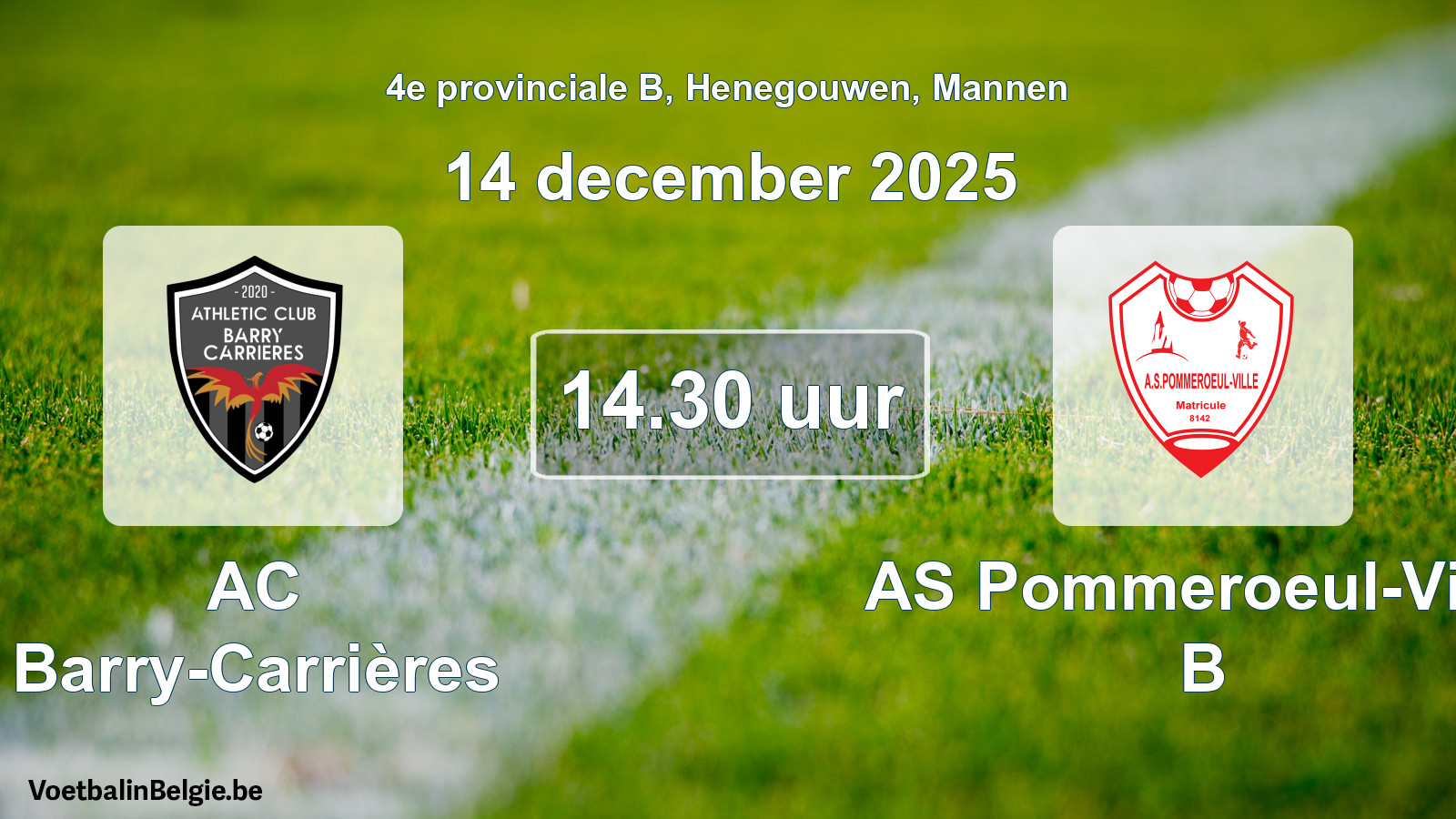 Scheduled match men football: AC Barry-Carrières - AS Pommeroeul-Ville B (14 December 2025)